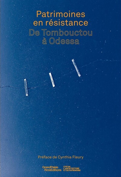Picture of Patrimoine(s) en résistance. De Tombouctou à Odessa