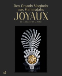 Image de DES GRANDS MOGHOLS AUX MAHARADJAS: JOYAUX DE LA COLLECTION ALTHANI