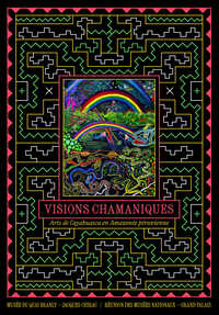 Picture of Visions chamaniques. Arts de l'ayahuasca en Amazonie péruvienne