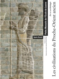 Image de LES CIVILISATIONS DU PROCHE-ORIENT ANCIEN - ART ET ARCHEOLOGIE - PETITS MANUELS.