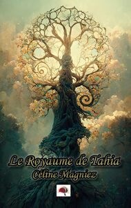 Image de Le Royaume de Tahia