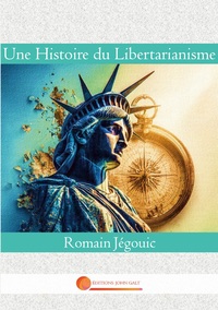Picture of Une Histoire du Libertarianisme