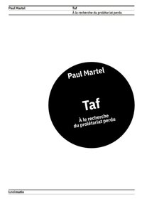 Image de TAF : A LA RECHERCHE DU PROLETARIAT PERDU