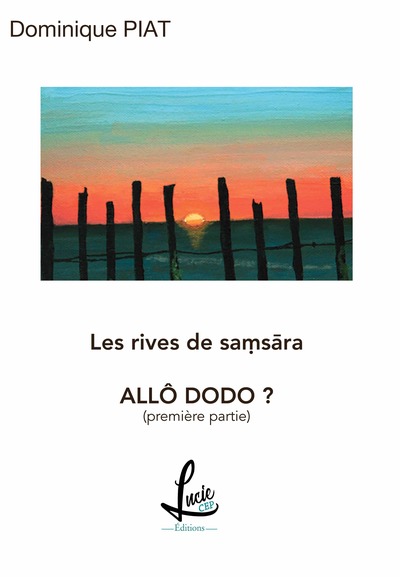 Picture of Allo Dodo ? - Sur les rives de Samsãra *