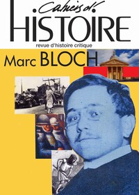 Image de Les Cahiers d'Histoire n°164 : Marc Bloch : historien, citoyen, résistant