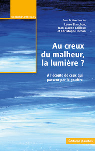 Image de Au creux du malheur, la lumière ?
