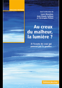 Picture of Au creux du malheur, la lumière ?