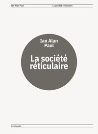 Picture of La Société réticulaire