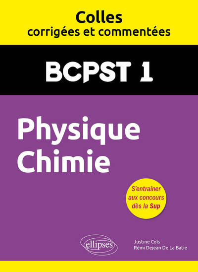 Picture of Physique-Chimie. BCPST1. Colles corrigées et commentées
