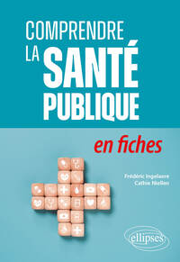 Picture of Comprendre la santé publique en fiches