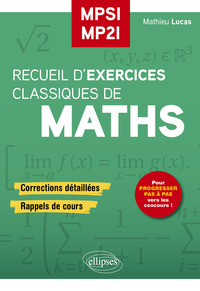Picture of Recueil d’Exercices Classiques de maths MPSI/MP2I