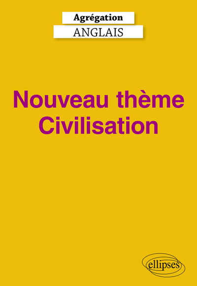Picture of Agrégation Anglais 2027 - Nouveau thème Civilisation