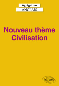 Picture of Agrégation Anglais 2027 - Nouveau thème Civilisation