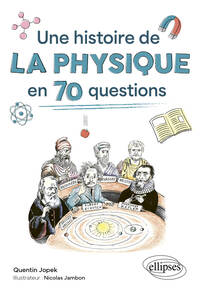 Image de Une histoire de la physique en 70 questions