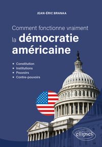 Picture of Comment fonctionne vraiment la démocratie américaine