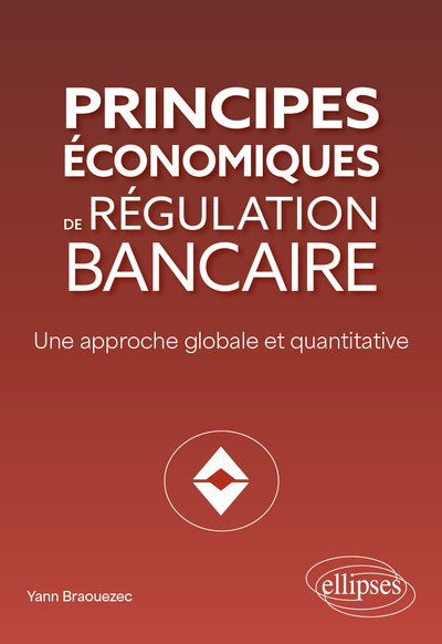 Image de Principes économiques de régulation bancaire