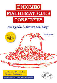 Picture of Énigmes mathématiques corrigées du lycée à Normale Sup’