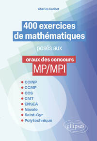 Picture of 400 exercices de mathématiques posés aux oraux des concours MP/MPI