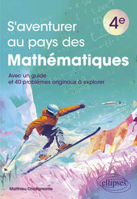 Picture of S'aventurer au pays des mathématiques - Niveau 4e