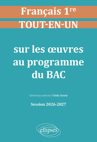Image de Français. Première. Tout-en-un sur les œuvres au programme du bac