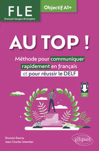 Image de FLE. Français langue étrangère. AU TOP ! Objectif A1+