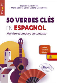 Image de 50 verbes clés en espagnol : maîtrise et pratique en contexte