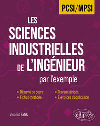 Picture of Les Sciences Industrielles de l'Ingénieur en PCSI/MPSI par l'exemple