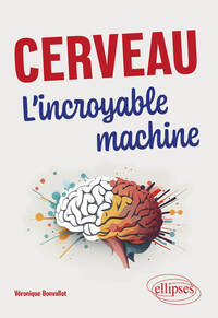 Picture of Cerveau. L’incroyable machine