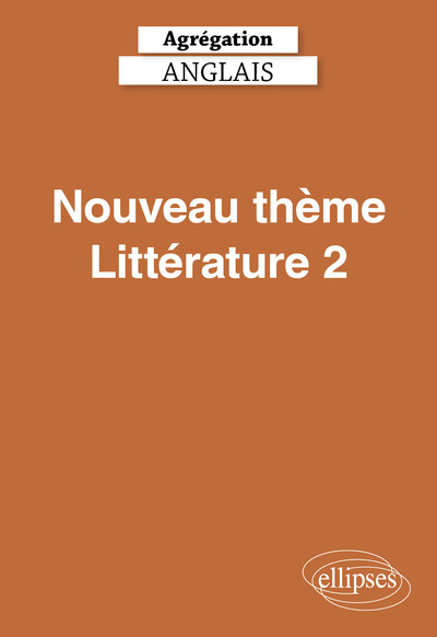 Picture of Agrégation Anglais 2027 - Nouveau thème Littérature 2