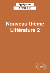Picture of Agrégation Anglais 2027 - Nouveau thème Littérature 2