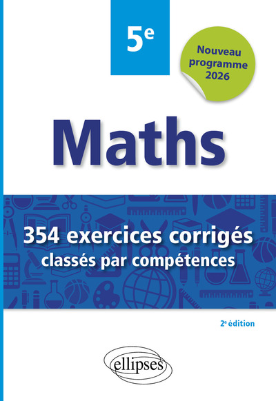 Picture of Mathématiques - 354 exercices corrigés classés par compétences - 5e