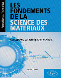 Image de Les fondements de la science des matériaux
