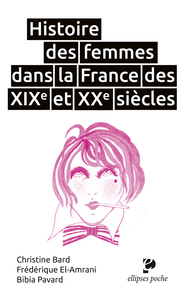 Picture of Histoire des femmes dans la France des XIXe et XXe siècles