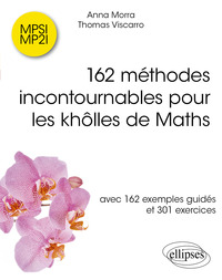 Image de 162 méthodes incontournables pour les khôlles de Maths