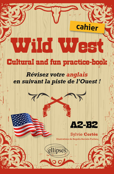 Picture of Wild West. Cultural and fun practice-book.