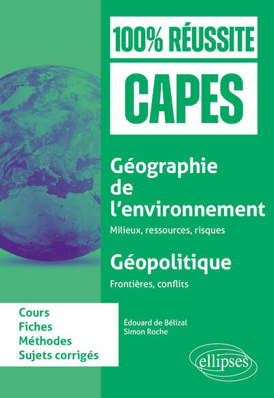 Image de Géographie de l'environnement : milieux, ressources, risques ; Géopolitique : Frontières, conflits