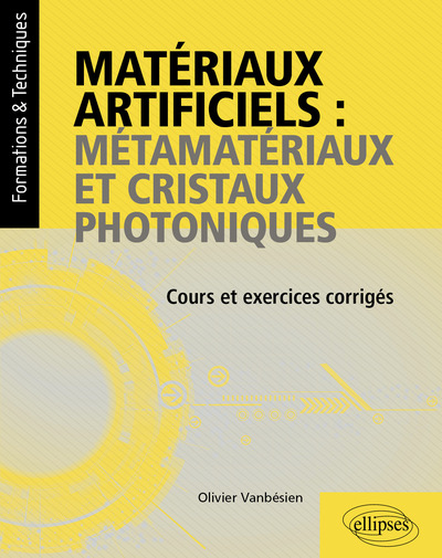 Image de Matériaux artificiels : métamatériaux et cristaux photoniques
