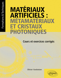 Image de Matériaux artificiels : métamatériaux et cristaux photoniques