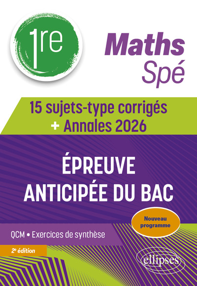 Picture of Maths Spé 1re - 15 sujets-type corrigés de l’épreuve anticipée du Bac