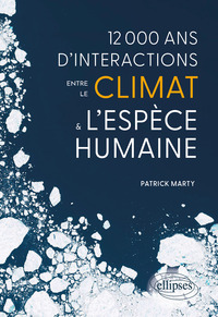 Picture of 12 000 ans d’interactions entre le climat et l’espèce humaine