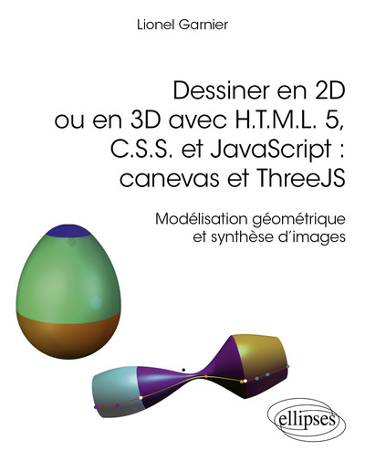 Image de Dessiner en 2D ou en 3D avec H.T.M.L. 5, C.S.S. et JavaScript : canevas et ThreeJS