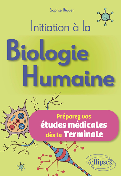 Image de Initiation à la Biologie Humaine : Préparez vos études médicales dès la Terminale
