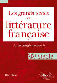 Image de Les grands textes de la littérature française. XIXe siècle