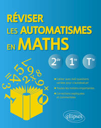 Picture of Réviser les automatismes en Maths – 2de, 1re et Tle