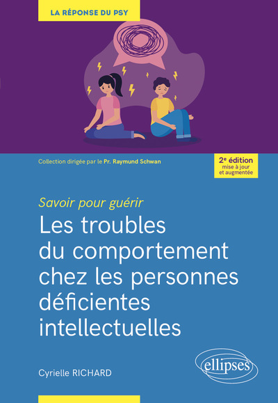 Picture of Savoir pour guérir : Les troubles du comportement chez les personnes déficientes intellectuelles