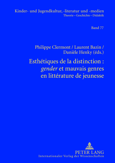 Image de ESTHETIQUES DE LA DISTINCTION : GENDER ET MAUVAIS GENRES EN LITTERATURE DE JEUNESSE