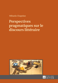 Image de PERSPECTIVES PRAGMATIQUES SUR LE DISCOURS LITTERAIRE