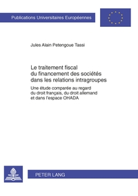 Image de Le traitement fiscal du financement des sociétés dans les relations intragroupes