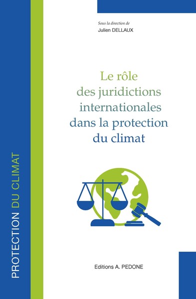 Image de Le rôle des juridictions internationales dans la protection du climat