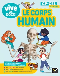 Image de Documentaire Vive le - Tome 1 - Le corps humain - Mon p'tit docu CE1